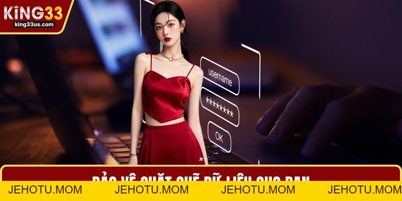 Chính Sách Bảo Mật KING33 Và Trách Nhiệm Hội Viên - jehotu