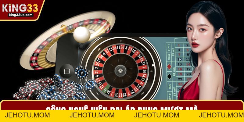 Live Casino KING33 Và Bí Quyết Giúp Bạn Chinh Phục Dễ Dàng - jehotu