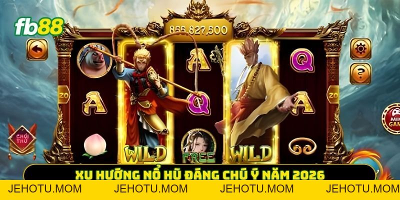 Nổ Hũ FB88 – Vòng Quay Jackpot Đỉnh Cao – Săn Thưởng Cực Đã - jehotu