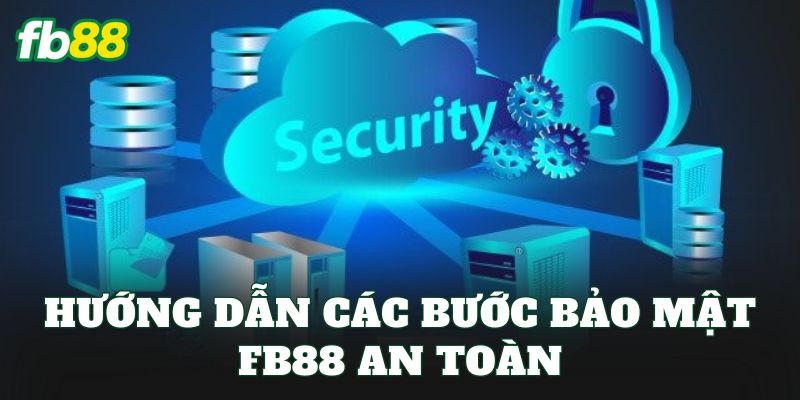 Bảo Mật FB88: Cách Bảo Vệ Tài Khoản Hiệu Quả Hơn - jehotu