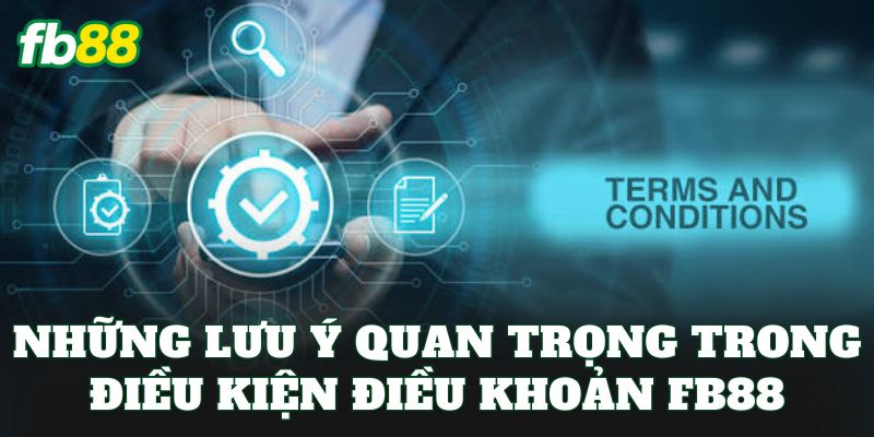 Điều Kiện Điều Khoản FB88 Và Quy Định An Toàn - jehotu