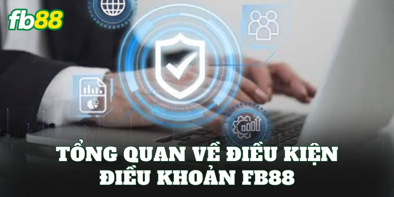Điều Kiện Điều Khoản FB88 Và Quy Định An Toàn - jehotu