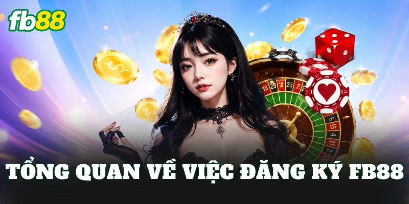 Đăng Ký FB88 Dễ Dàng Với Hướng Dẫn Chi Tiết Từ A-Z - jehotu