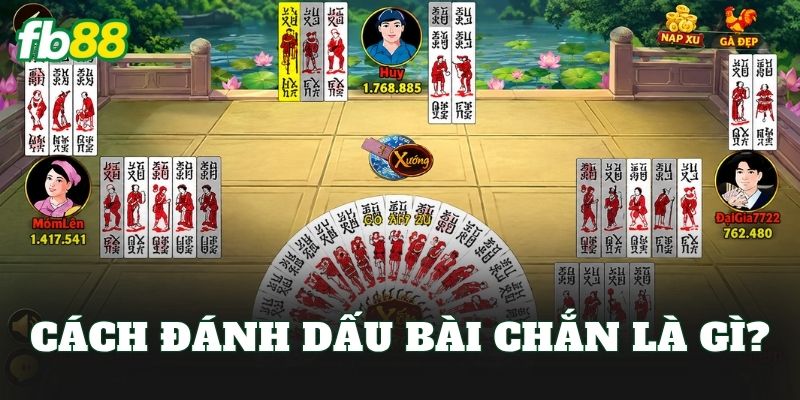 Cách Đánh Dấu Bài Chắn Dễ Nhớ – Tuyệt Chiêu Đánh Thắng Lớn - jehotu