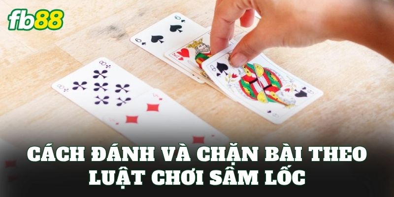 Luật Chơi Sâm Lốc Chuẩn 2026 – Cách Chặn Và Báo Sâm Hiệu Quả - jehotu