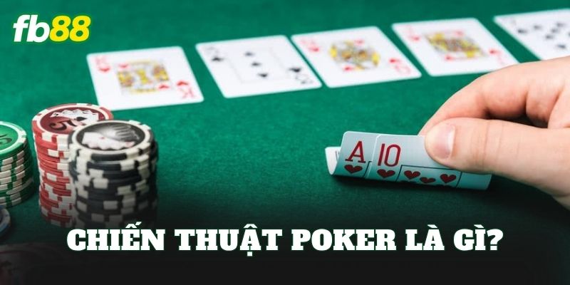 Chiến Thuật Poker: Đọc Vị Đối Thủ Và Kiểm Soát Ván Bài - jehotu