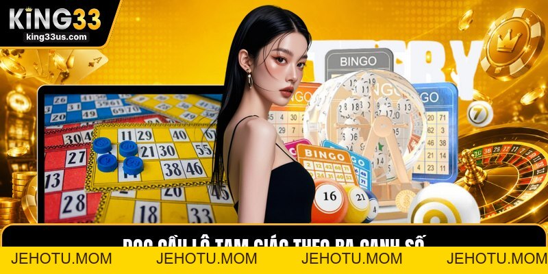 Cầu Lô Tam Giác - Cách Ghép Số Dễ Hiểu Cho Người Mới - jehotu