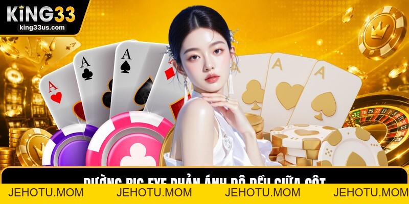 Cách Đọc Cầu Baccarat - Hướng Dẫn Đọc Bảng Cầu Chuẩn - jehotu