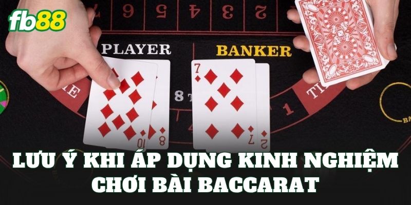 Top 7 Kinh Nghiệm Chơi Bài Baccarat Hiệu Quả Từ FB88 - jehotu