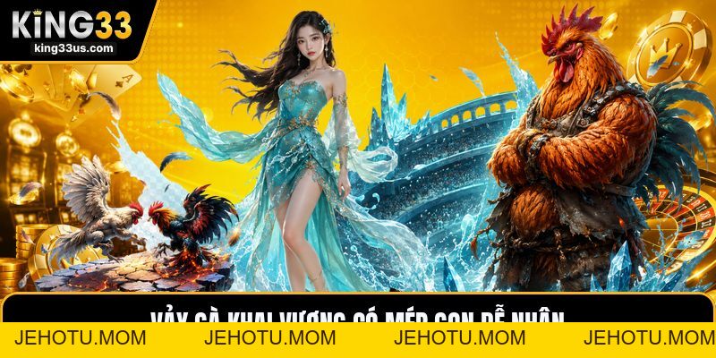 Vảy Gà Khai Vương - Dấu Hiệu Nhận Biết Chính Xác Nhất - jehotu